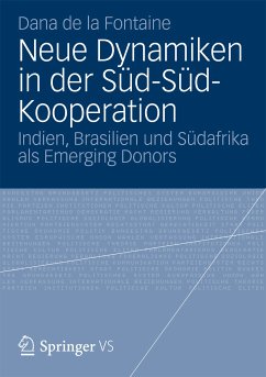 Neue Dynamiken in der Süd-Süd-Kooperation (eBook, PDF) - de la Fontaine, Dana