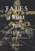 Tales From The Underground (eBook, ePUB) Tales From The Underground (eBook, ePUB)