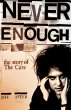 Never Enough: The Story of The Cure... - Bild 1