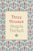 Three Houses (eBook, ePUB)