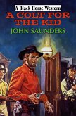 A Colt for the Kid (eBook, ePUB)