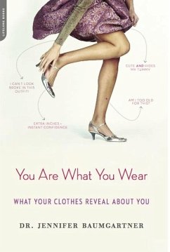 You Are What You Wear (eBook, ePUB) - Baumgartner, Jennifer