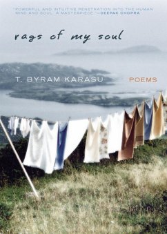 Rags of My Soul (eBook, ePUB) - Karasu, T. Byram Rags of My Soul (eBook, ePUB) - Karasu, T. Byram