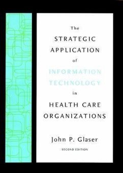 Cover The Strategic Application of Information Technology in Health Care Organizations (eBook, PDF)