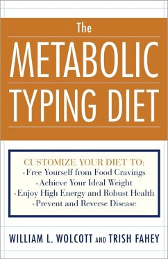 The Metabolic Typing Diet (eBook, ePUB) - Wolcott, William L.; Fahey, Trish