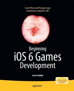 Beginning iOS 6 Games Development (eBook, PDF) - Jordan, Lucas
