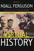 Virtual History: Alternatives And Counterfactuals (eBook, ePUB)