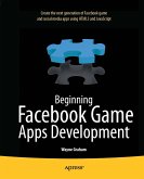 Beginning Facebook Game Apps Development (eBook, PDF)