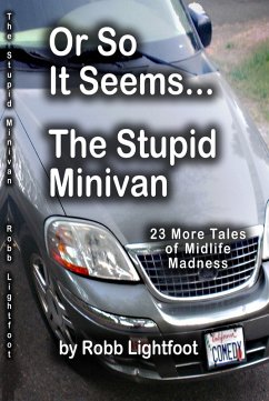 Cover Or So It Seems .... The Stupid Minivan and More Tales of Midlife Madness (eBook, ePUB)