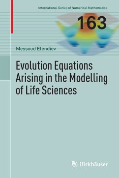 Evolution Equations Arising in the Modelling of Life Sciences (eBook, PDF) - Efendiev, Messoud