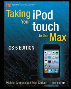 Taking your iPod touch to the Max, iOS 5 Edition (eBook, PDF) - Grothaus, Michael; Sadun, Erica