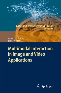 Multimodal Interaction in Image and Video Applications (eBook, PDF) - Sappa, Angel D.; Vitrià, Jordi