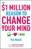 The $1 Million Reason to Change Your Mind (eBook, ePUB)