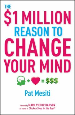 The $1 Million Reason to Change Your Mind (eBook, ePUB) - Mesiti, Pat