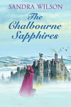 The Chalbourne Sapphires (eBook, ePUB) - Wilson, Sandra