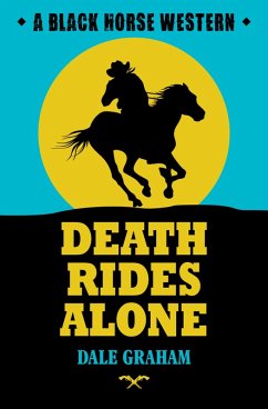 Death Rides Alone (eBook, ePUB) - Graham, Dale
