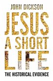 Jesus: A Short Life (eBook, ePUB)