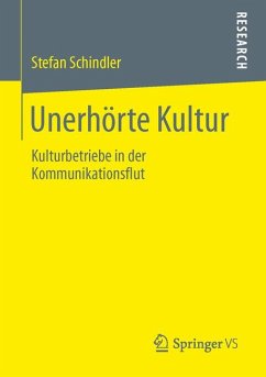 Unerhörte Kultur (eBook, PDF) - Schindler, Stefan