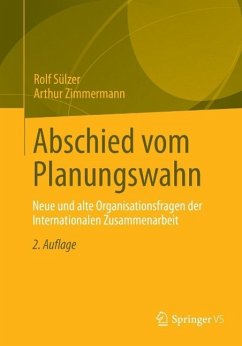 Abschied vom Planungswahn (eBook, PDF) - Sülzer, Rolf; Zimmermann, Arthur