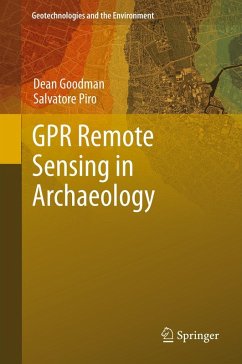 GPR Remote Sensing in Archaeology (eBook, PDF) - Goodman, Dean; Piro, Salvatore