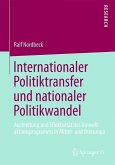 Internationaler Politiktransfer und nationaler Politikwandel (eBook, PDF)