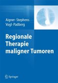 Regionale Therapie maligner Tumoren (eBook, PDF)
