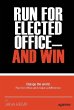 Run for Elected Office and Win (eBook,... - Bild 1