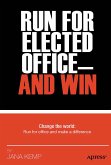 Run for Elected Office and Win (eBook, PDF)