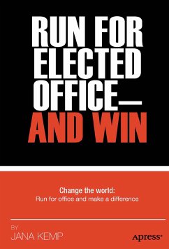 Run for Elected Office and Win (eBook, PDF) - Kemp, Jana M.