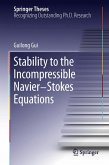 Stability to the Incompressible Navier-Stokes Equations (eBook, PDF)