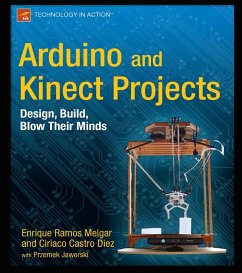 Arduino and Kinect Projects (eBook, PDF) - Ramos Melgar, Enrique; Castro Diez, Ciriaco