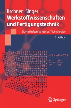 Werkstoffwissenschaften und Fertigungstechnik (eBook, PDF) - Ilschner, Bernhard; Singer, Robert F.