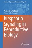 Kisspeptin Signaling in Reproductive Biology (eBook, PDF)