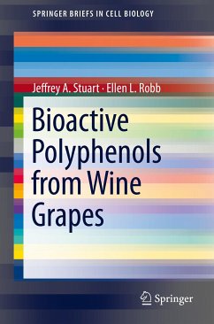 Bioactive Polyphenols from Wine Grapes (eBook, PDF) - Stuart, Jeffrey A; Robb, Ellen L