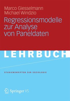 Regressionsmodelle zur Analyse von Paneldaten (eBook, PDF) - Giesselmann, Marco; Windzio, Michael