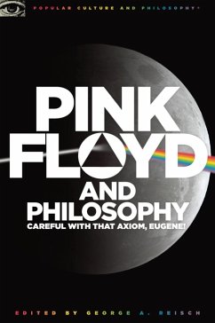 Pink Floyd and Philosophy (eBook, ePUB)
