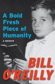 A Bold Fresh Piece of Humanity (eBook, ePUB) A Bold Fresh Piece of Humanity (eBook, ePUB)