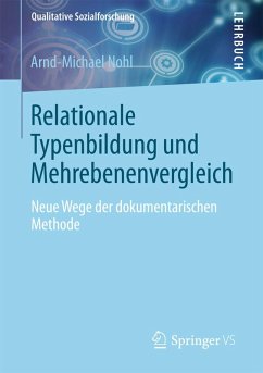 Relationale Typenbildung und Mehrebenenvergleich (eBook, PDF) - Nohl, Arnd-Michael