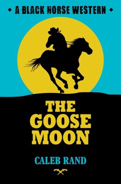 The Goose Moon (eBook, ePUB) - Rand, Caleb