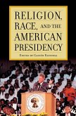 Religion, Race, and the American Presidency (eBook, ePUB)