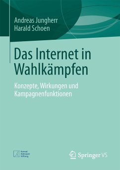 Das Internet in Wahlkämpfen (eBook, PDF) - Jungherr, Andreas; Schoen, Harald