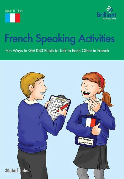 French Speaking Activities (KS3) (eBook, PDF) French Speaking Activities (KS3) (eBook, PDF)