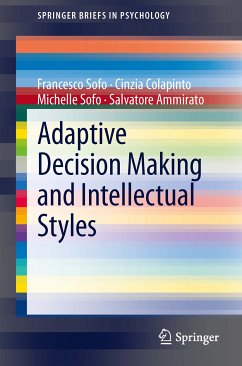 Adaptive Decision Making and Intellectual Styles (eBook, PDF) - Sofo, Francesco; Colapinto, Cinzia; Sofo, Michelle; Ammirato, Salvatore