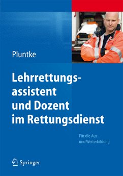 Lehrrettungsassistent und Dozent im Rettungsdienst (eBook, PDF) - Pluntke, Steffen