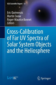Cross-Calibration of Far UV Spectra of Solar System Objects and the Heliosphere (eBook, PDF)
