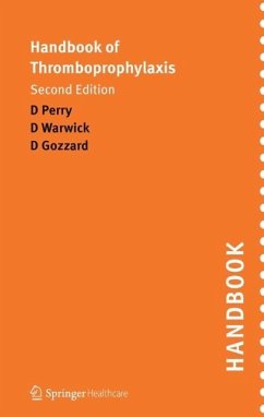 Handbook of Thromboprophylaxis (eBook, PDF) - Gozzard, David; Warwick, David