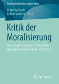 Kritik der Moralisierung (eBook, PDF)