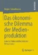 Das ökonomische Dilemma der... - Bild 1
