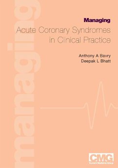 Managing Acute Coronary Syndromes in Clinical Practice (eBook, PDF) - Bavry, Anthony A.; Bhatt, Deepak