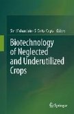 Biotechnology of Neglected and Underutilized Crops (eBook, PDF)